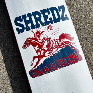 Shredz Born In The Badlands Deck