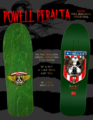 Powell Peralta Hill Bulldog 15 Re-Issue Deck PRE-BOOK